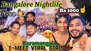 Bangalore Nightlife 🍺💃  Koramangala Nightlife Viral Girl 🥀😱  Munasking [upl. by Esiahc]