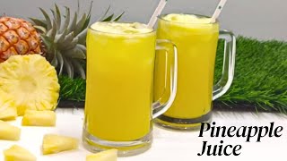 Pineapple JuiceFresh Pineapple Juice Recipe [upl. by Lorilee]