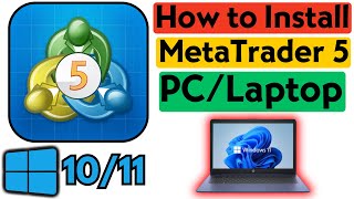 How to Download and Install MetaTrader 5 on PCLaptop 2024  Install MetaTrader 5 Windows Computer [upl. by Srini]