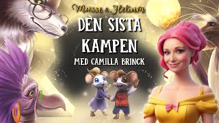 Bok 5 Den Sista Kampen  Musse amp Helium  Dramatiserad Ljudbok [upl. by Wertz]