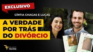 O DIVÓRCIO DE CINTIA CHAGAS COMEÇOU COM ricardoOfeltrin exclusivo [upl. by Naneek]