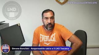 Intervista con Simone Banchini  Responsabile calcio a 5 LND Toscana [upl. by Jeffries920]