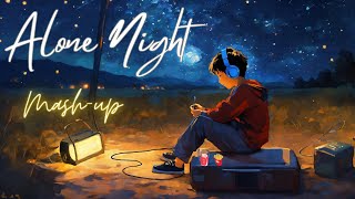 Alone Night 24 Mashup l Lofi pupil  Bollywood spongs  Chillout Lofi Mix KaranK2official [upl. by Forsta]