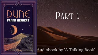 Part 1 Dune  Audiobook  Frank Herbert [upl. by Gorski]