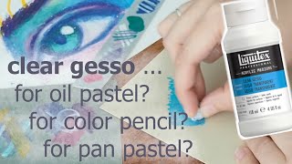 Clear Gesso for Oil Pastel and Other Mediums  surface comparison [upl. by Arracot]