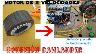 Devanado y prueba de funcionamiento de un motor DAHLANDER dos velocidades [upl. by Joyce]