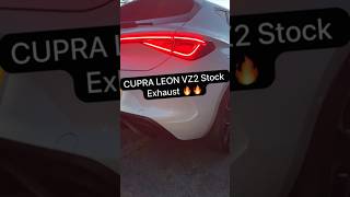 CUPRA LEON VZ2 STOCK EXHAUST POPS 🔥🔥 [upl. by Annayar]