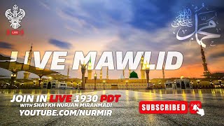 🔴 LIVE  MAWLID amp ZIKRALLAH With Shaykh Nurjan Mirahmadi Sufi Meditation Center [upl. by Chrystal17]