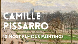 The 10 most famous paintings of Camille Pissarro [upl. by Merceer]