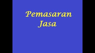 Manajemen Pemasaran  Pemasaran Jasa [upl. by Notsla]