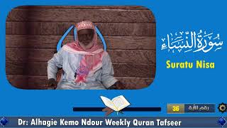 Dr Alhagie Kemo Ndour Weekly TafsirulQuran Suratu Nisa 20 from Ayah 36 [upl. by Topliffe]