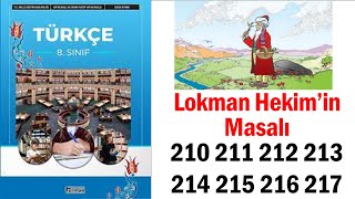 Lokman Hekimin Masalı Metni 8Sınıf Türkçe Ders Kitabı Sayfa 210 211 212 213 214 215 216 217 Cevap [upl. by Eivi]