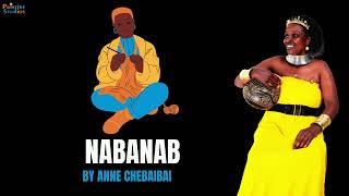 ANNE CHEBAIBAI NABANAB  OFFICIAL AUDIO [upl. by Ime17]