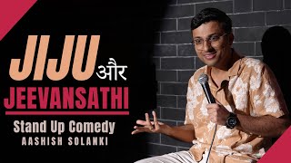 Jiju Aur Jeevansathi  Stand Up Comedy  Aashish Solanki [upl. by Annailuj321]