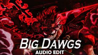 big dawgs im a big stepper underground methods  hanumankind ft kalmi edit audio [upl. by Aicia]