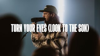 Turn Your Eyes Look To The Son  Feat Matthew Nainby Official Live Video  Citipointe Worship [upl. by Hoag]