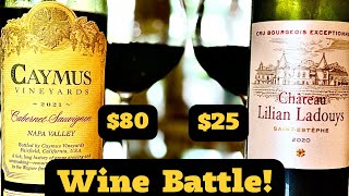 Wine Battle CAYMUS CABERNET vs 25 BORDEAUX [upl. by Hamaso]