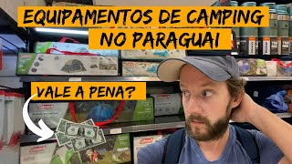 EQUIPAMENTOS DE CAMPING no PARAGUAI VALE A PENA  EMBARQUE NESSA AVENTURA  EP058 [upl. by Ahsie900]