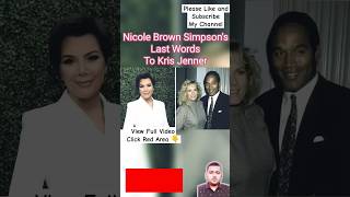 Last Words To Kris Jenner  Nicole Brown Simpson Last Words  Nicole Brown Simpson  Kris Jenner [upl. by Lorenzana665]