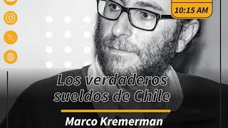 quotLos verdaderos sueldos de Chilequot entrevista con Marco Kremerman de Fundación Sol [upl. by Rumery]