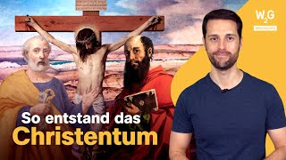 Die ersten Christen  Wie aus der Kreuzigung von Jesus eine Weltreligion wurde [upl. by Andromede608]