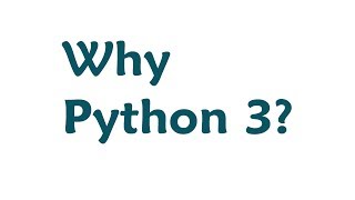 Why Python 3 Python 2 vs Python 3 [upl. by Esidnac]