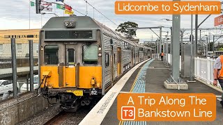 Transport for Sydney Vlog 877 A Trip Along The T3 Bankstown Line  Lidcombe to Sydenham [upl. by Maudie]