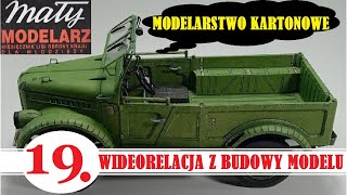 19 odc wideorelacji z budowy modelu GAZ69 Mały Modelarz modelarstwo kartonowe kartonowy model [upl. by Alis]