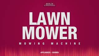 Lawn Mower SOUND EFFECT  Rasenmäher SOUNDS Rasen mähen SFX [upl. by Hewet]