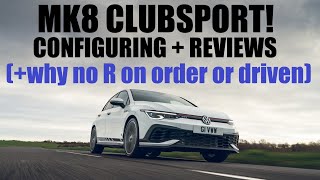 Mk8 VW Golf GTI CLUBSPORT  MY SPEC  REVIEW CHAT [upl. by Laaspere653]