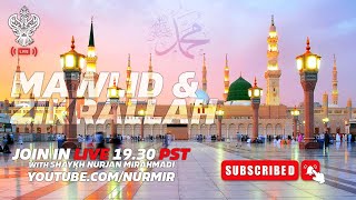 🔴 LIVE  MAWLID amp ZIKRALLAH With Shaykh Nurjan Mirahmadi Sufi Meditation Center [upl. by Schaab]