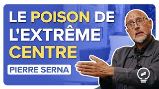 LA VIOLENCE DE LEXTRÊME CENTRE  le Macronisme est une vieille recette   Pierre Serna [upl. by Karalee]