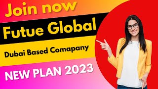 FUTURE GLOBAL FULL BUSINESS PLAN IN HINDI  NEW MLM PLAN IN 2023  JOIN amp EARN MONEY FUTUE GLOBAL [upl. by Asyral]