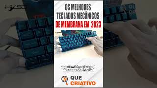 TECLADOS MECÂNICOS DE MEMBRANA quecriativo tecladomembrana tecladogamer games teclado [upl. by Nicolle880]