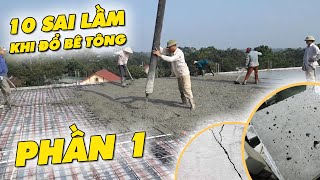 10 sai lầm khi đổ bê tông cần tránh Phần 1 [upl. by Fabrin]