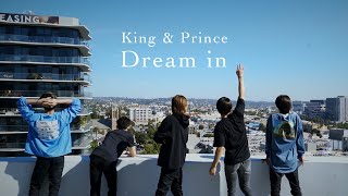 King amp Prince「Dream in」YouTube Edit [upl. by Antsirhc]