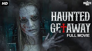 HAUNTED GETAWAY  Full Hollywood Horror Movie  English Movies  Sarah Davenport  Free Movie [upl. by Harry]