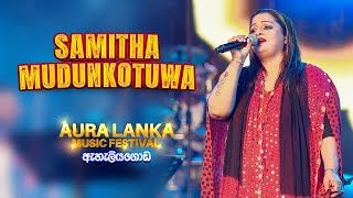 Samitha Mudunkotuwa සමිතා එරන්දතී මුදුන්කොටුව  Aura Lanka Music Festival 2022  ඇහැලියගොඩ [upl. by Kruger210]