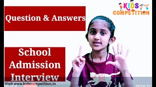 Preparation For Admission Interview  School Admission Interview Question and Answers for Kids [upl. by Hellene785]