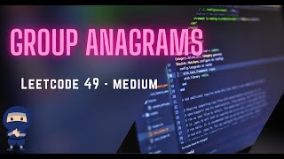 Group Anagrams  LeetCode 49  2 solutions  Python JavaScript Java C [upl. by Jangro]