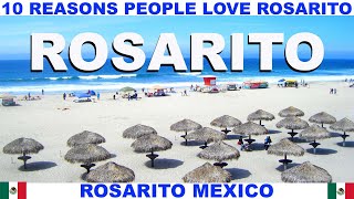 10 REASONS WHY PEOPLE LOVE ROSARITO MEXICO [upl. by Maffa]