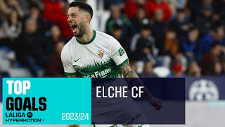 ¡Los 10 MEJORES GOLES del ELCHE CF en LALIGA HYPERMOTION 202324 [upl. by Nye883]