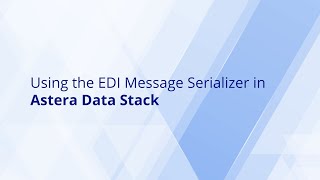 EDI Serializer in Astera Data Stack [upl. by Otilia]