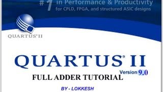 QUARTUS II V90 FULL ADDER TUTORIAL BY  LOKKESH [upl. by Fenner427]