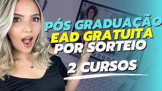 âš ï¸ 2 CURSOS de PÃ“S GRADUAÃ‡ÃƒO EAD GRATUITOS com SELEÃ‡ÃƒO POR SORTEIO  Mari Rel [upl. by Yhtir563]