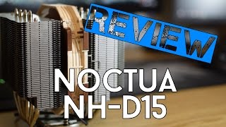 Noctua NHD15  Le haut de gamme de laircooling   ReviewUnboxing Review [upl. by Vivianne]