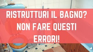 Ristrutturazione bagno 12 Errori che NON devi fare 😱 [upl. by Narot460]