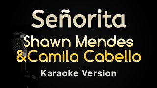 Senorita  Shawn Mendes Camila Cabello Karaoke Songs With Lyrics  Original Key [upl. by Llorre]