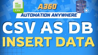 Insert Data in CSV File using SQL  A360 Tutorials  KT Sessions [upl. by Beitnes]