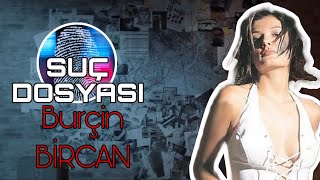 Suç Dosyası  Burçin BİRCAN  Manken  Polisiye  Polis  Olay Yeri  Sunucu  Delil  Gizem [upl. by Tai428]